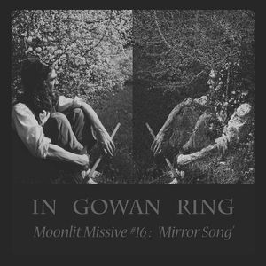 Moonlit Missive #16: &#039;Mirror Song&#039;