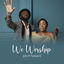 We Worship cover