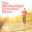 The Mississippi Preacher Blues cover