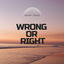 Wrong or Right cover