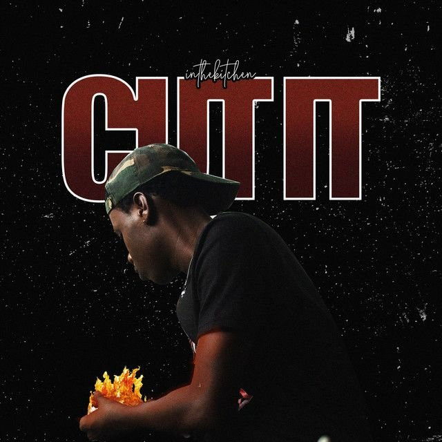 CUT IT