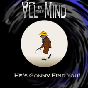 He's Gonna Find You