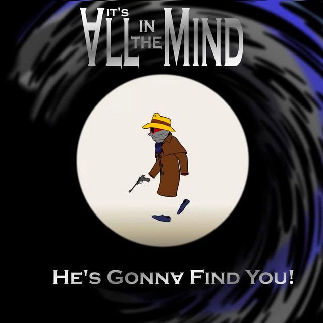 He's Gonna Find You