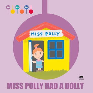 Miss Polly Had a Dolly