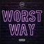 Worst Way cover