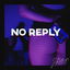 No Reply cover