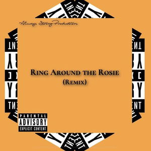 Ring Around the Rosie - Remix