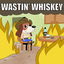 Wastin' Whiskey cover