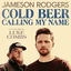 Cold Beer Calling My Name cover