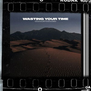 Wasting Your Time