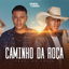 Caminho Da Roça cover