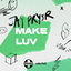 Make Luv cover