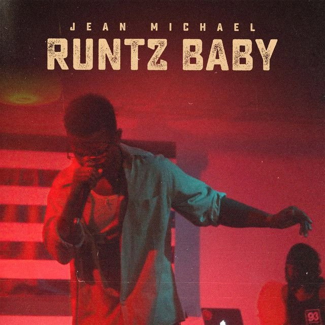 Jean Michael - Runtz Baby Lyrics Meaning | Lyreka