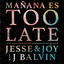 Mañana Es Too Late cover