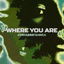 Where You Are cover