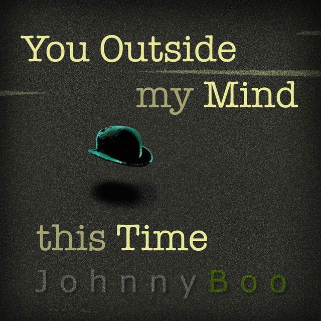 You Outside My Mind This Time