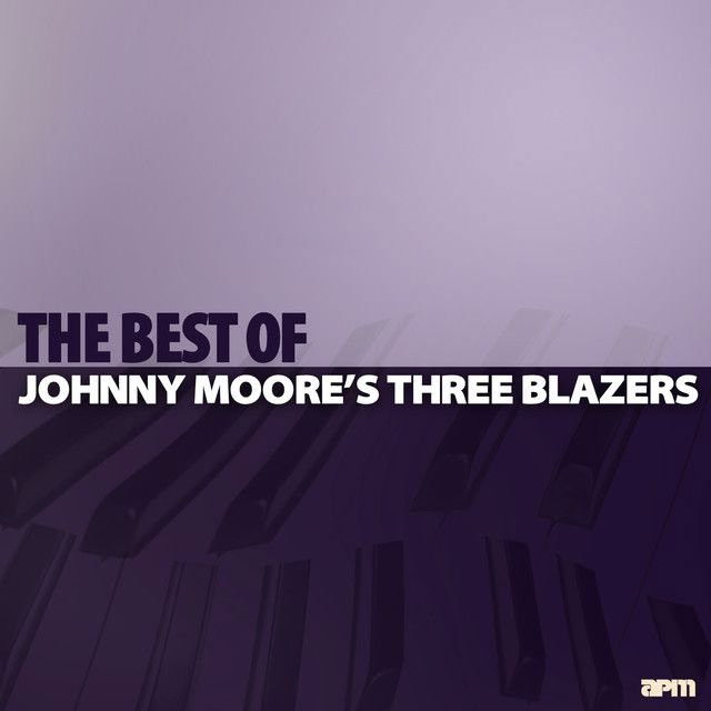 Johnny Moore's Three Blazers profile