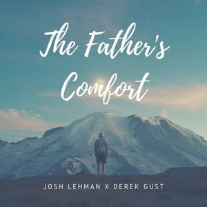 The Father&#039;s Comfort