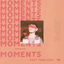 Moments cover