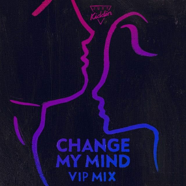 Change My Mind (VIP Mix Extended)