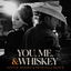 You, Me, And Whiskey cover