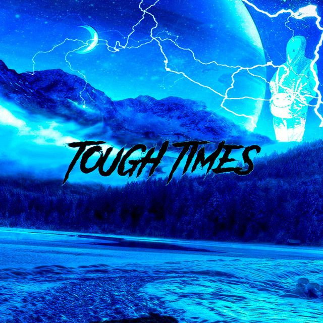 Tough Times