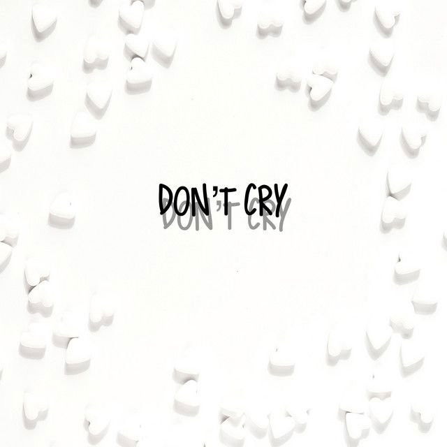 Don't Cry