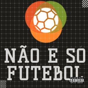 Não é só futebol