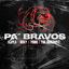 Pa Bravos cover