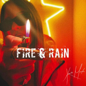 FIRE &amp; RAIN