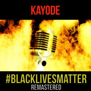 #BlackLivesMatter - Remastered