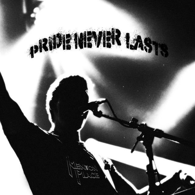 Pride Never Lasts