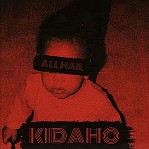 All Hail Kidaho