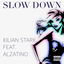 Slow Down cover