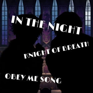 In the Night (Obey Me Song)