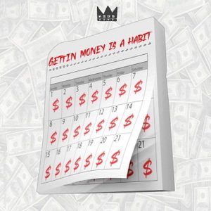 Gettin Money Is a Habit - Radio Edit