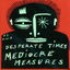 Desperate Times, Mediocre Measures cover