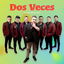 Dos Veces cover