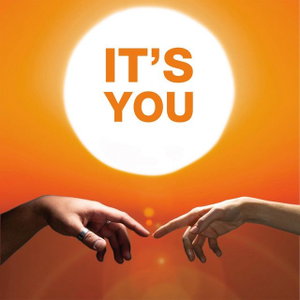 It's you