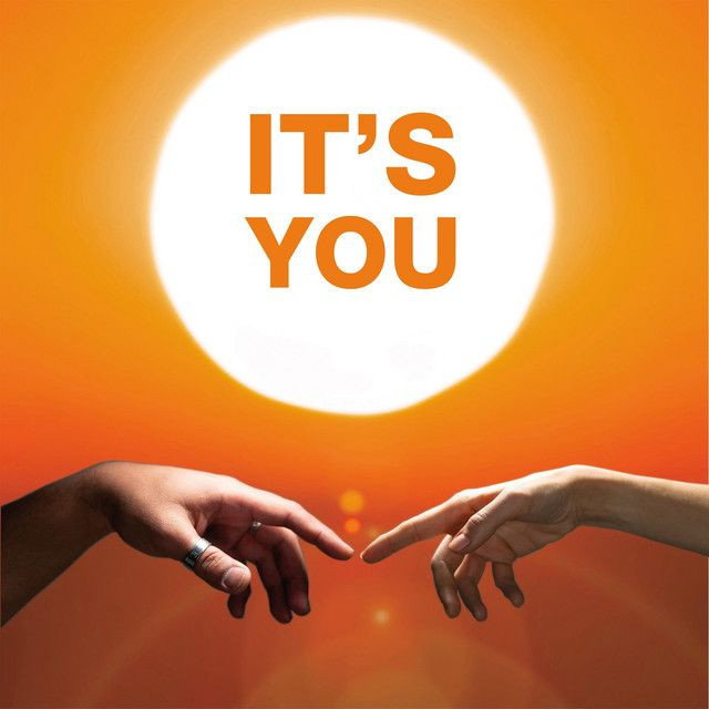 It's you