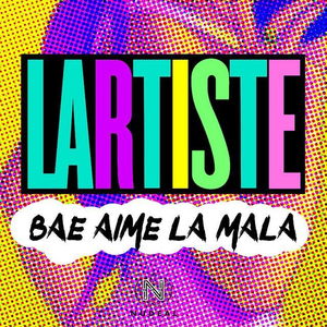 Bae aime la Mala