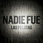 Nadie Fue cover