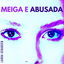 Meiga e Abusada cover