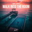 Walk into the Room cover