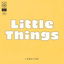 Little Things cover