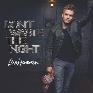 Don&#039;t Waste the Night