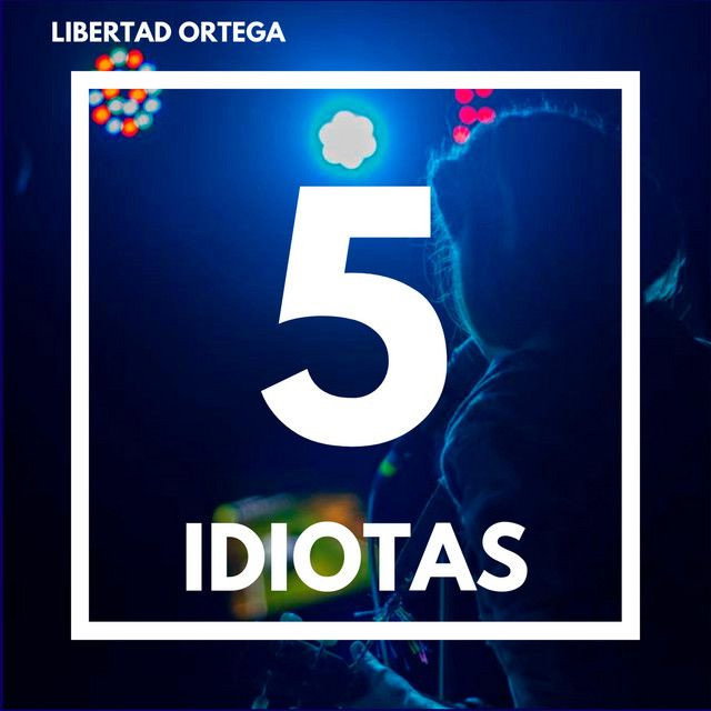 5 Idiotas