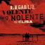 Volente o nolente cover