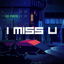 I Miss U cover