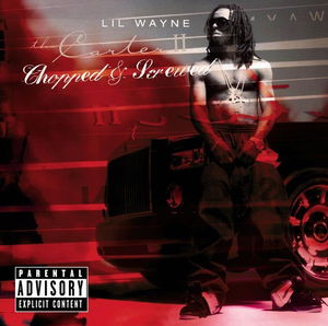 Weezy Baby - Chopped &amp; Screwed